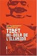 Tibet : au-del� de l'illusion