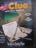 To Kill a Dying Man: Clue Mystery Puzzle