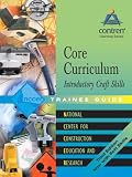 Core Curriculum Introductory Craft Skills Trainee Guide, 2004, Hardcover image