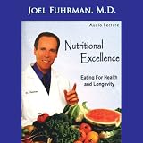 Nutritional Excellence: Eating for Health and Longevity