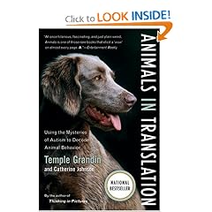 Animals in Translation: Using the Mysteries of Autism to Decode Animal Behavior