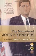 The Memoirs of John F. Kennedy: A Novel [Paperback]