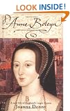 Anne Boleyn: A New Life of England's Tragic Queen