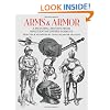 Arms and Armor: A Pictorial Archive from Nineteenth-century Sources (Dover Pictorial Archives)