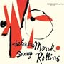 Thelonious Monk & Sonny Rollins: Rudy Van Gelder