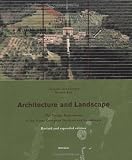 Architecture and Landscape: The Design Experiment of the Great European Gardens and Landscapes by Clemens Steenbergen,Wouter Reh