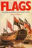 Flags : for ship modellers and marine artists
