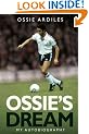 Ossie's Dream: My Autobiography