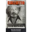 Cullotta: The Life of a Chicago Criminal, Las Vegas Mobster and Government Witness