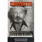 Cullotta: The Life of a Chicago Criminal, Las Vegas Mobster and Government Witness book cover