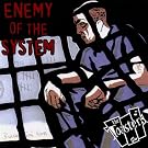 Enemy of the System