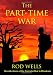 The Part-Time War: Recollections of the Terrorist War in Rhodesia