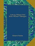 Produkt-Bild: Ludwig Uhland Und Seine Heimat T&uuml;bingen