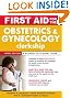 First Aid for the Obstetrics and Gynecology Clerkship, Third Edition (First Aid Series)