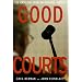 Good Courts: The Case For Problem-solving Justice