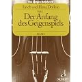 Das Geigen-Schulwerk: Der Anfang des Geigenspiels. Band 1. Violine.