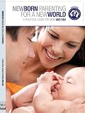Newborn Parenting for a New World