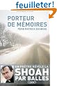 Porteur de m�moires : Sur les traces de la Shoah par balles