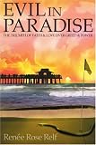Evil In Paradise: The Triumph of Faith & Love Over Greed & Power
