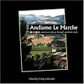 Andiamo Le Marche: American Odyssey Through Authentic Italy