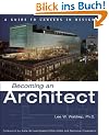 Becoming an Architect: A Guide to Careers in Design