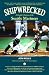 Shipwrecked: A Peoples' History Of The Seattle Mariners