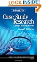 Case Study Research: Design and Methods (Applied Social Research Methods)