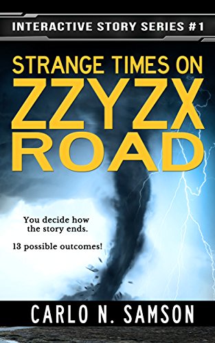 Strange Times on Zzyzx Road (Interactive Story Series Book 1), by Carlo N. Samson