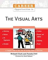 Career Opportunities In The Visual Arts (Career Opportunities)