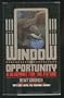 Window of Opportunity: A Blueprint for the Future