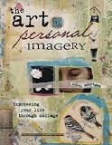The Art of Personal Imagery: Expressing Your Life Through Collage