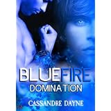 Blue Fire - Domination (Fire Series)