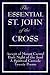 The Essential St. John of the Cross: Ascent of Mount Carmel, Dark Night of the Soul, A Spiritual Canticle of the Soul, and Twenty Poems