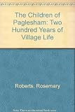 The children of Paglesham : two hundred years of village life