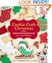 Cookie Craft Christmas: Dozens of Decorating Ideas for a Sweet Holiday