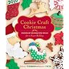 Cookie Craft Christmas: Dozens of Decorating Ideas for a Sweet Holiday