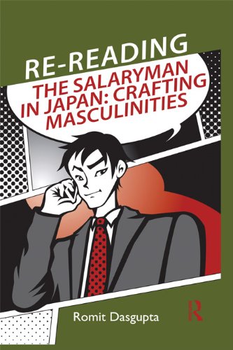 Re-reading the Salaryman in Japan: Crafting Masculinities (Routledge/Asian Studies Association of Australia (ASAA) East Asian Series)