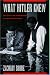 What Hitler Knew: The Battle for Information in Nazi Foreign Policy