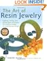 The Art of Resin Jewelry (Dvd Edition): Layering, Casting, and Mixed Media Techniques for Creating Vintage to Contemporary Designs