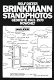 Standphotos: Gedichte 1962-1970 - Rolf Dieter Brinkmann
