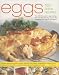 Book Eggs--150 Fabulous Recipes: The Definitive Guide To Egg Cooking, Shown In More Than 800 Stunning Step-By-Step Photographs To Guide & Inspire (150 Fabu