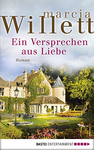 Ein Versprechen aus Liebe: Roman (German Edition)