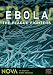 NOVA: Ebola - The Plague Fighters