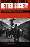 Searching for a Better Society: Peruvian Economy Since 1950