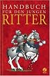 Handbuch f�r den jungen Ritter