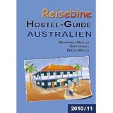 Reisebine Hostel-Guide Australien: Backpacker Hostels, Guesthouses und Budget Hotelsvon "Sabine Hopf"