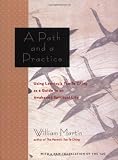 A Path and a Practice: Using Lao Tzu's Tao Te Ching as a Guide to an Awakened Spiritual Life