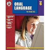 Oral Language for Daily Use, Grade 6