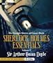 Sherlock Holmes Essentials Volume One: The Favorite Stories of Conan Doyle, Volume One
