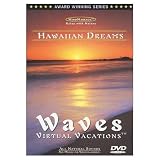 WAVES: Virtual Vacations - Hawaiian Dreams